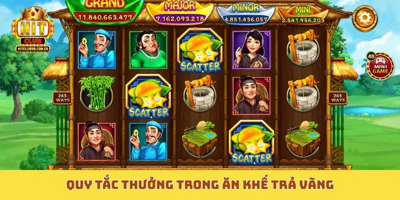 Quy tắc thưởng trong Ăn Khế Trả Vàng