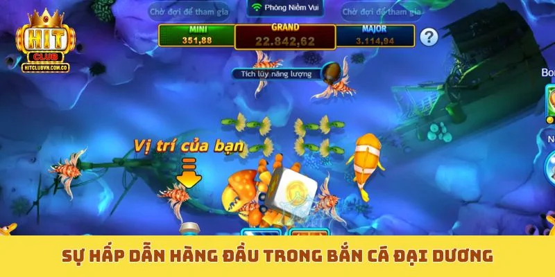 Sự hấp dẫn hàng đầu trong Bắn Cá Đại Dương