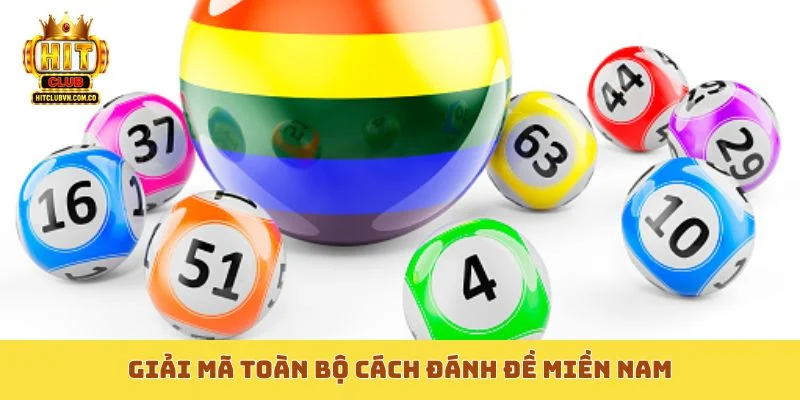 Giải mã toàn bộ cách đánh đề miền Nam