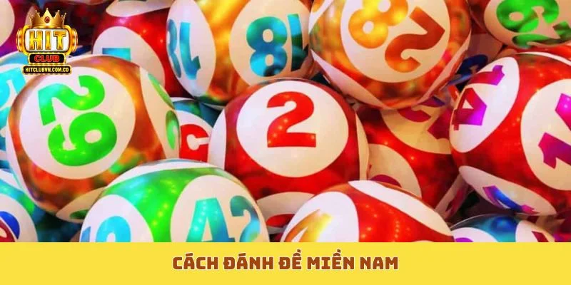 Cách đánh đề miền Nam