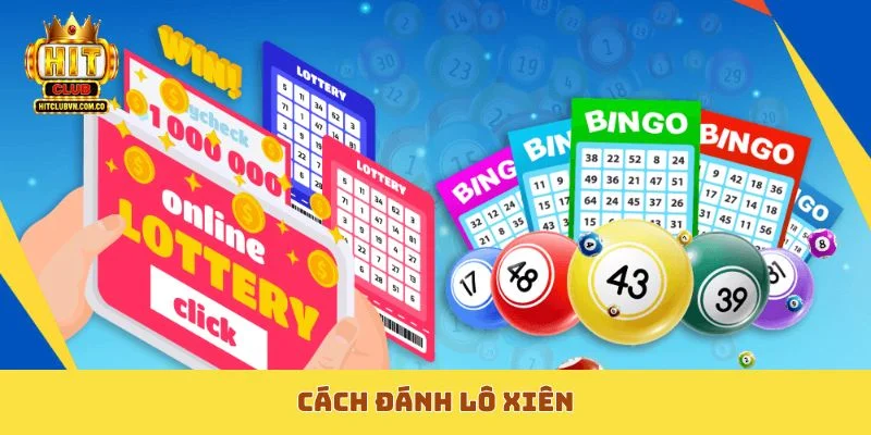 Cách đánh lô xiên
