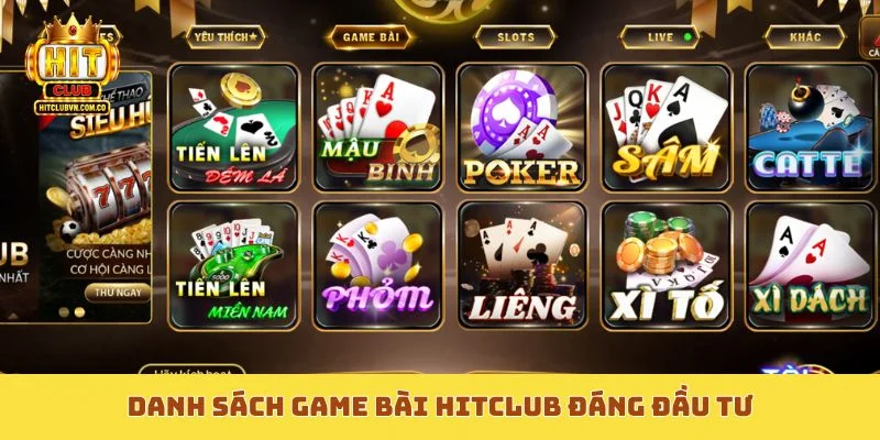 Danh sách game bài Hitclub đáng đầu tư