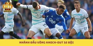 Nhánh đấu vòng knock-out 32 đội
