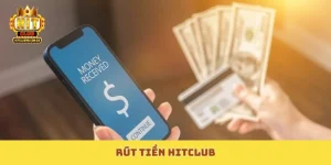 Rút tiền Hitclub