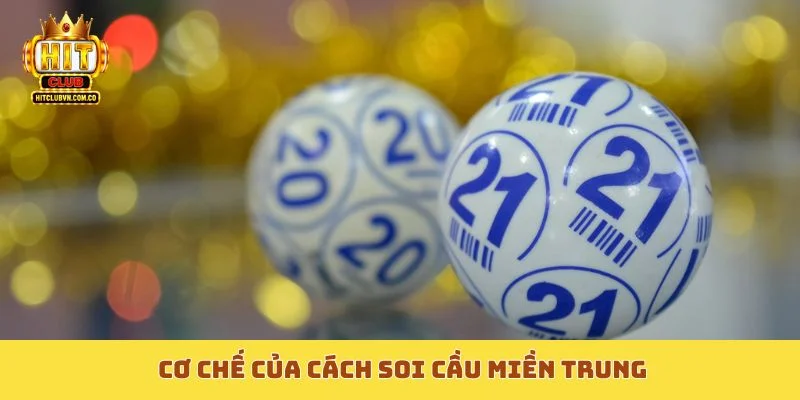 Cơ chế của cách soi cầu miền Trung