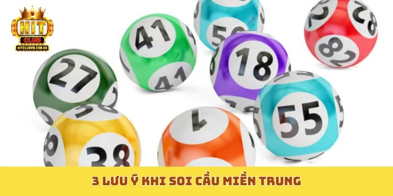 3 lưu ý khi soi cầu miền Trung